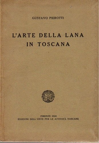 L'ARTE DELLA LANA IN TOSCANA