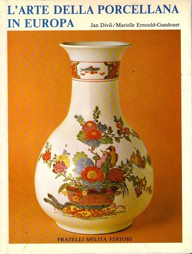 L'arte della porcellana in Europa