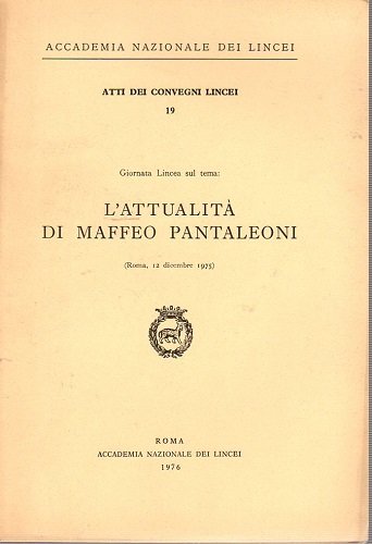 L'attualità di Maffeo Pantaleoni Roma 12 Dicembre 1975