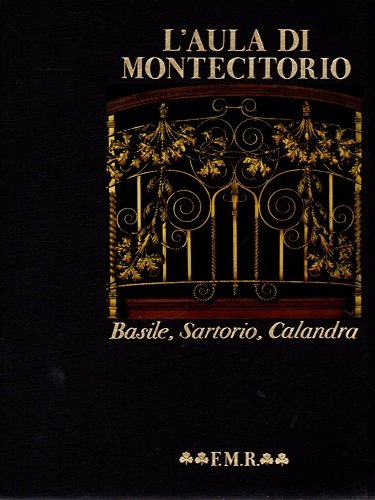 L'aula di Montecitorio Basile Sartorio Calandra