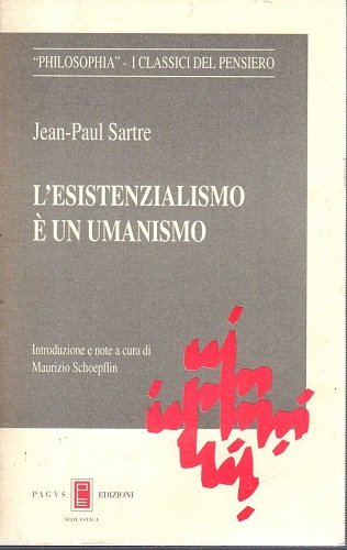 L'esistenzialismo è un umanismo