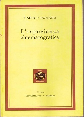 L'ESPERIENZA CINEMATOGRAFICA. Un'analisi dello stimolo cinematografico e dei corrispondenti processi …