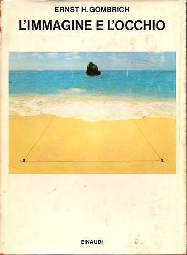 L'immagine e l'occhio altri studi sulla psicologia della rappresentazione pittorica