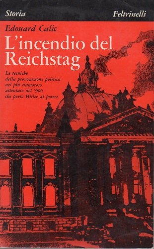 L'incendio del Reichstag le tecniche della provocazione politica nel più …