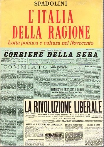 L'ITALIA DELLA RAGIONE. Lotta politica e cultura nel Novecento