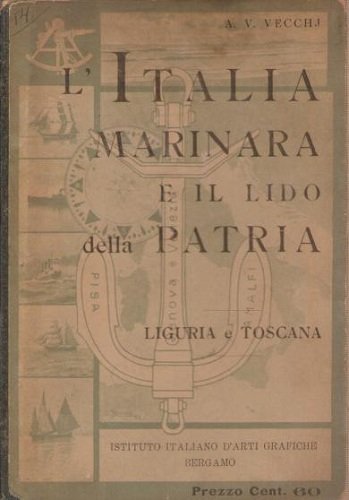 L' ITALIA MARINARA e IL LIDO DELLA PATRIA. Libro di …