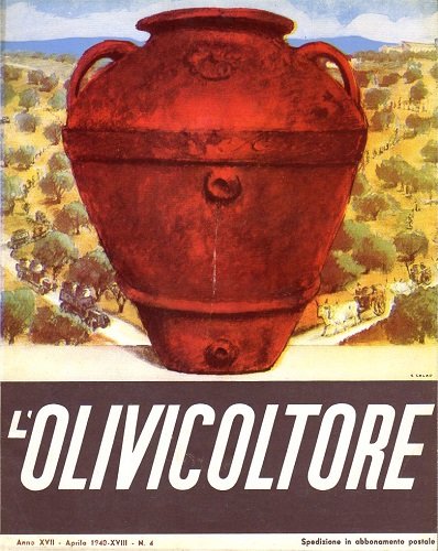 L'olivicoltore rivista olearia italiana anno XVII aprile 1940