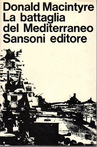 LA BATTAGLIA DEL MEDITERRANEO