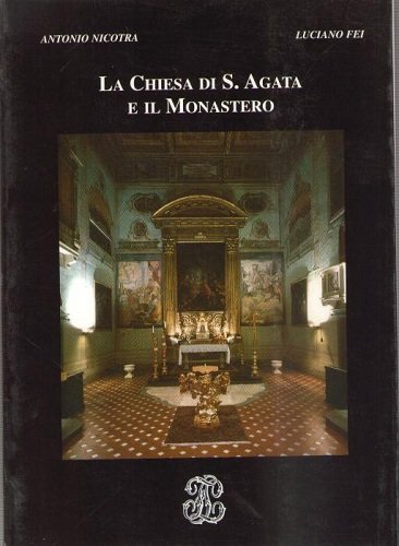 LA CHIESA DI S AGATA E IL MONASTERO