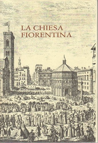 La Chiesa fiorentina storia arte vita pastorale | Immagine principale