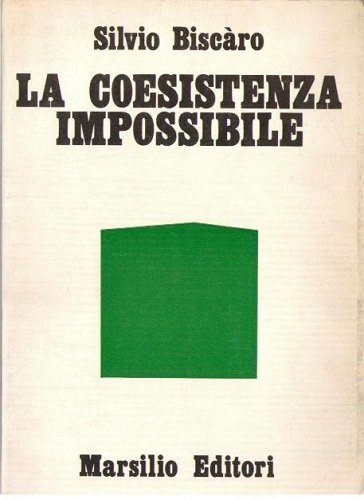 LA COESISTENZA IMPOSSIBILE