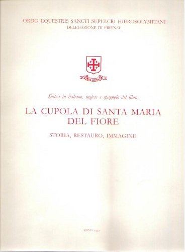 La cupola di Santa Maria del Fiore storia restauro immagine