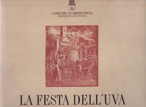 la festa dell'uva Impruneta 1926 - 2000