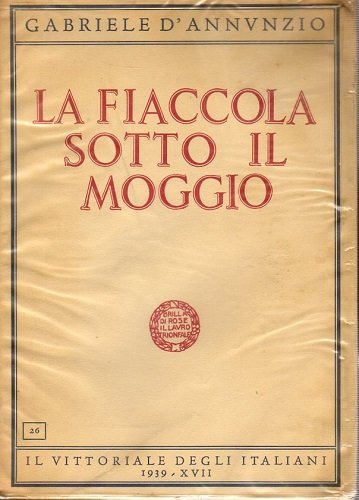 LA FIACCOLA SOTTO IL MOGGIO (Tragedia)