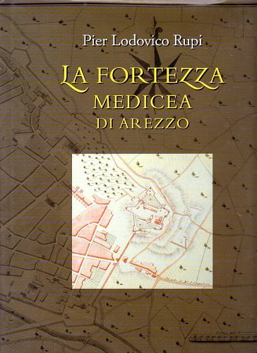 La fortezza medicea di Arezzo