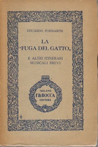 LA FUGA DEL GATTO E ALTRI ITINERARI MUSICALI BREVI