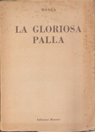 LA GLORIOSA PALLA