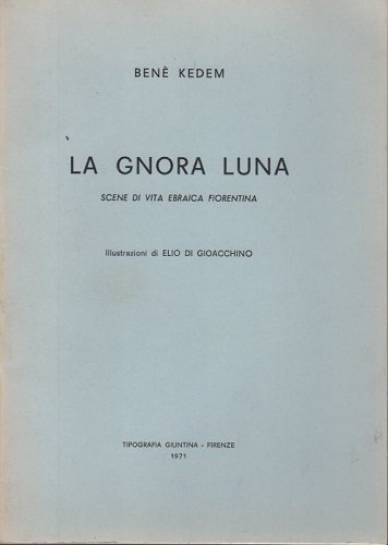La gnora luna scene di vita ebraica fiorentina illustrazioni di …