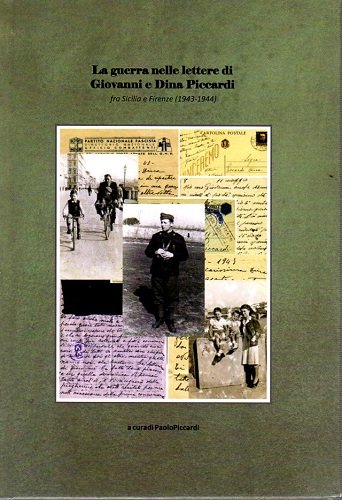 La guerra nelle lettere di Giovanni e Dina Piccardi fra …