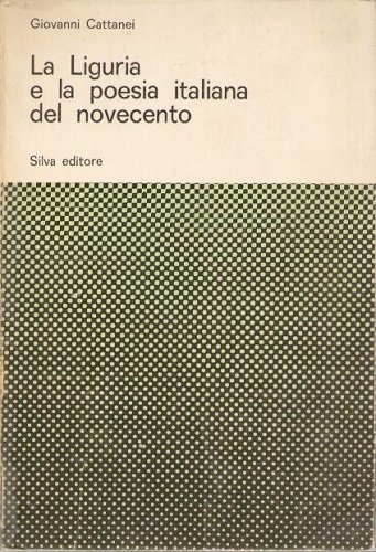La Liguria e la poesia italiana del novecento
