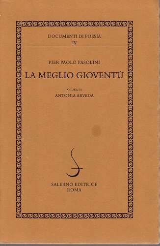 La meglio gioventù a cura di Antonia Arveda