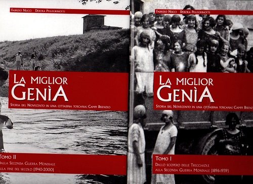 La miglior genia storia del novecento in una cittadina toscana …