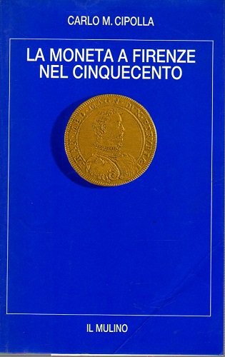 La moneta a Firenze nel cinquecento