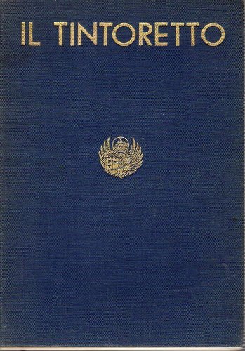 LA MOSTRA DEL TINTORETTO A VENEZIA 1937