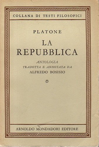 La Repubblica antologia tradotta e annotata da Alfredo Bosisio