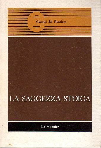 La saggezzia stoica a cura di Piero Innocenti