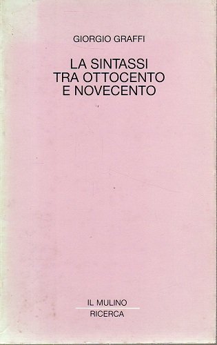 La sintassi tra ottocento e novecento