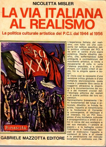 LA VIA ITALIANA AL REALISMO. La politica culturale artistica del …
