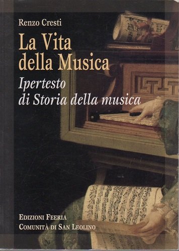 La vita della musica ipertesto di storia della musica