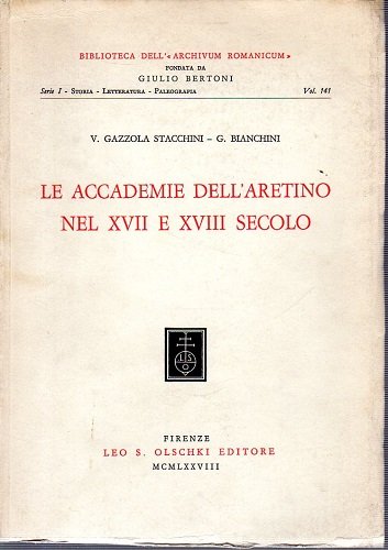 LE ACCADEMIE DELL'ARETINO NEL XVII E XVIII SECOLO