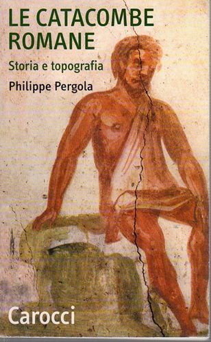 Le catacombe romane storia e topografia | Immagine principale