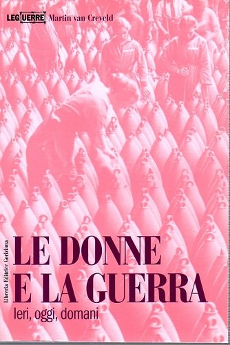 Le donne e la guerra ieri oggi e domani
