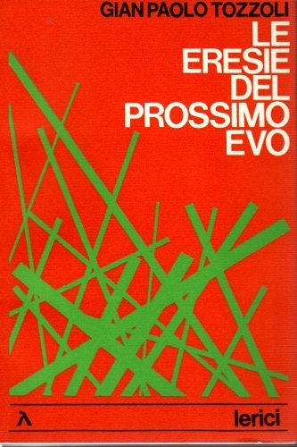 Le eresie del prossimo evo