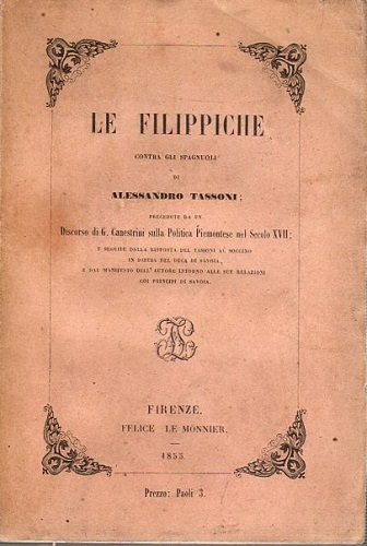 Le filippiche contra gli spagnoli precedute da un discorso di …