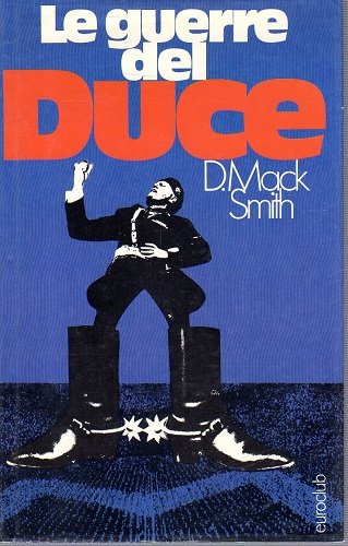 LE GUERRE DEL DUCE