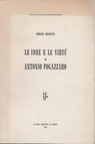 Le idee e le virtù di Antonio Fogazzaro