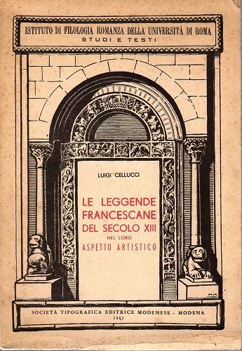 Le leggende francescane del secolo XIII nel loro aspetto artistico