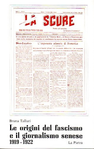 Le origini del fascismo e il giornalismo senese 1919 1922