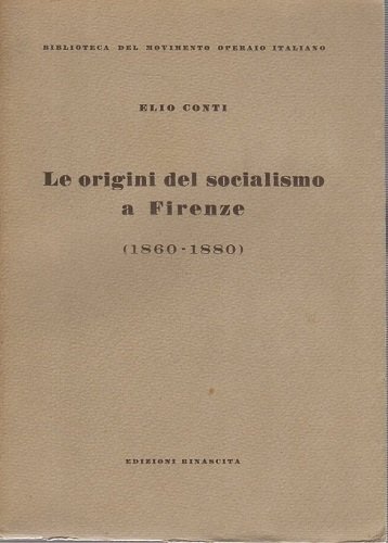 Le origini del Socialismo a Firenze ( 1860 1880 )