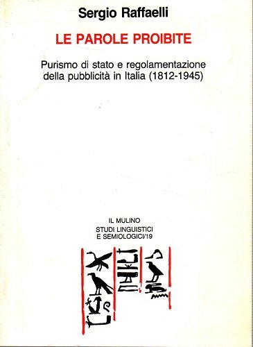Le parole proibite purismo di stato e regolamentazione della pubblicità …