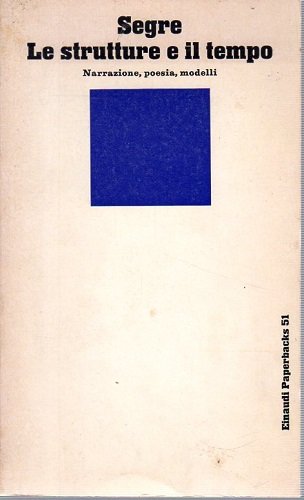 LE StRUTTURE E IL TEMPO Narrazione poesia modelli