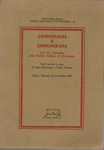 Lessicologia e lessicografia atti del convegno della cosietà italiana di …