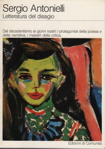 Letteratura del disagio dal decadentismo ai giorni nostri i protagonisti …