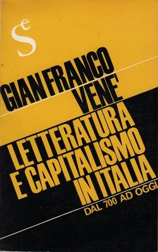 Letteratura e capitalismo in Italia dal 700 ad oggi