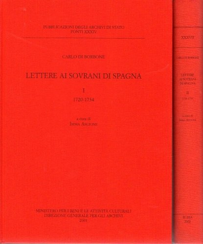 Lettere ai sovrani di Spagna voll 1° e 2°
