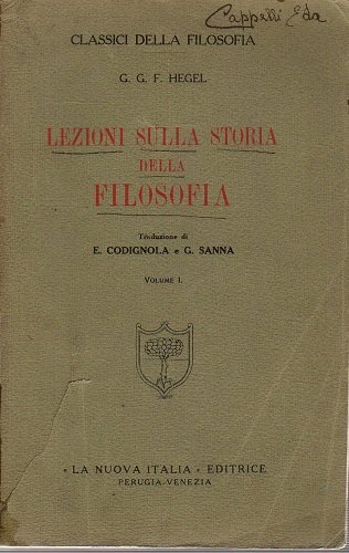 Lezioni sulla storia della filosofia . Vol . I